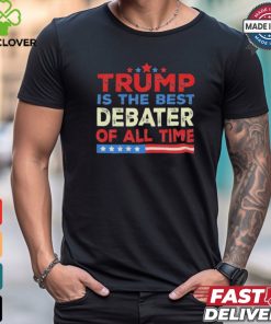 Design Trump Is The Best Debater Of All Time 2024 Take America Back T Shirt