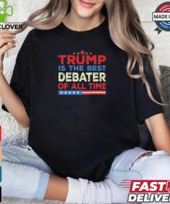 Design Trump Is The Best Debater Of All Time 2024 Take America Back T Shirt
