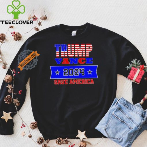 Design Trump Vance 2024 Save America T Shirt