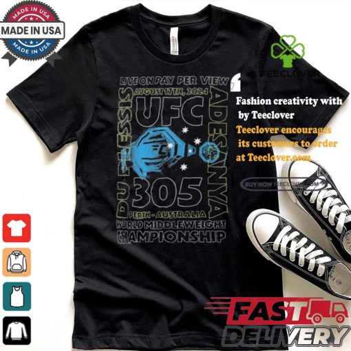 Design UFC 305 Belt Live On Pay Per View August 17Th, 2024 Shirt