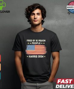 Design Vintage Fired By 81 Million People Kamala Harris 2024 Anti Trump T Shirt