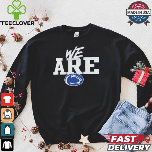 Design We Are Penn State Nittany Lions Home Field Win T Shirt