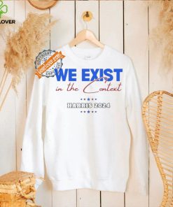 Design We Exist in the Context Softstyle Kamala Harris Shirt