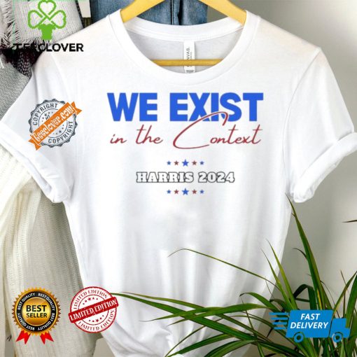 Design We Exist in the Context Softstyle Kamala Harris Shirt