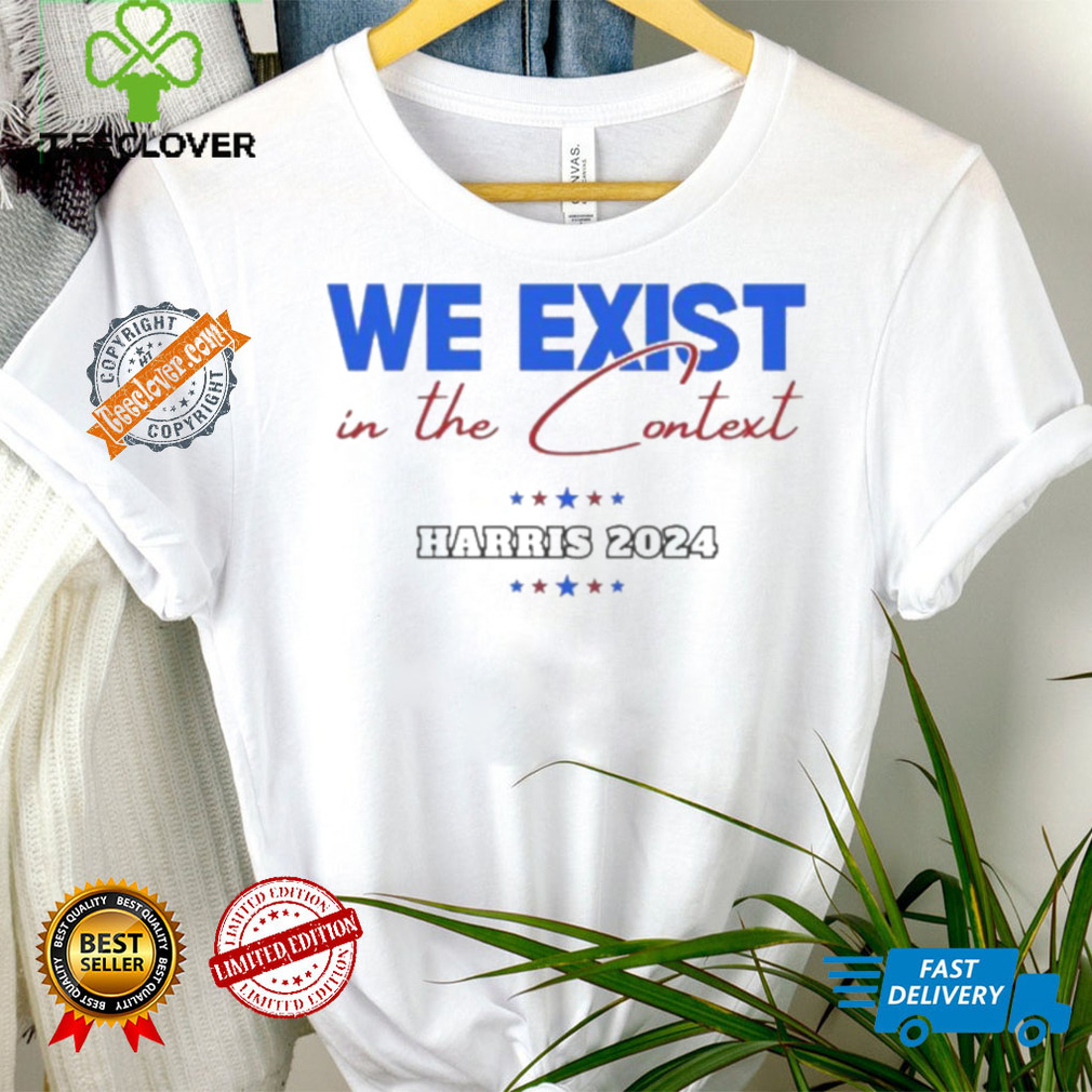 Design We Exist in the Context Softstyle Kamala Harris Shirt Design We Exist in the Context Softstyle Kamala Harris Shirt