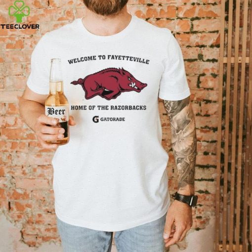 Design Welcome To Fayetteville Home Of The Razorbacks Shirt