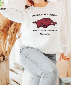 Design Welcome To Fayetteville Home Of The Razorbacks Shirt