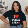 Design i Love Perek Sken Shirt