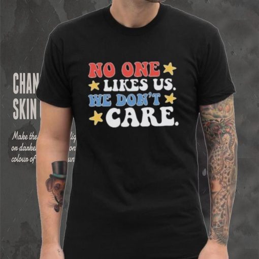 Design no one likes us usa stars shirt