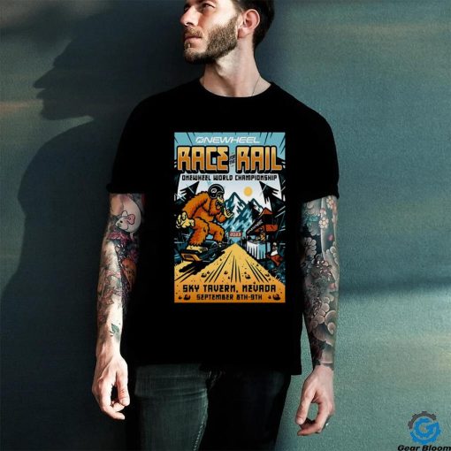 Design onewheel race for the rail onewheel world champion sky tavern Nevada sept 8 9 2023 poster shirt