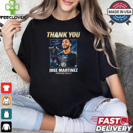 Designs Thank You Jose Martinez Forever Philly Shirt