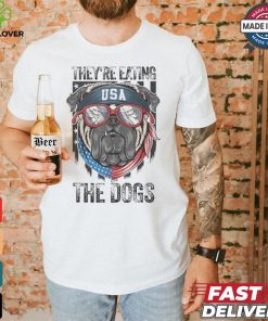 Designs TheyRe Eating The Dogs Trump 2024 America Election T Shirt