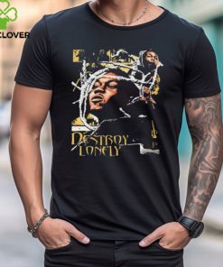 Destroy Lonely Graphic Shirts