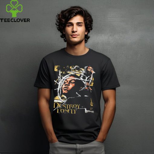Destroy Lonely Graphic Shirts