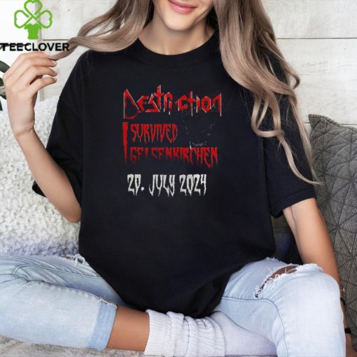 Destruction I Survived Gelsenkirchen July 29 2024 Event Shirt