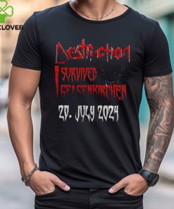 Destruction I Survived Gelsenkirchen July 29 2024 Event Shirt