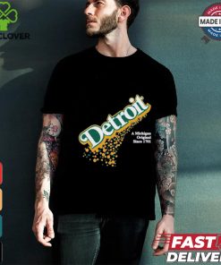 Detroit A Michigan Original Since 1701 T shirt