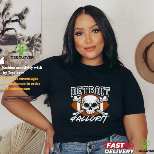 Detroit Allgrit shirt