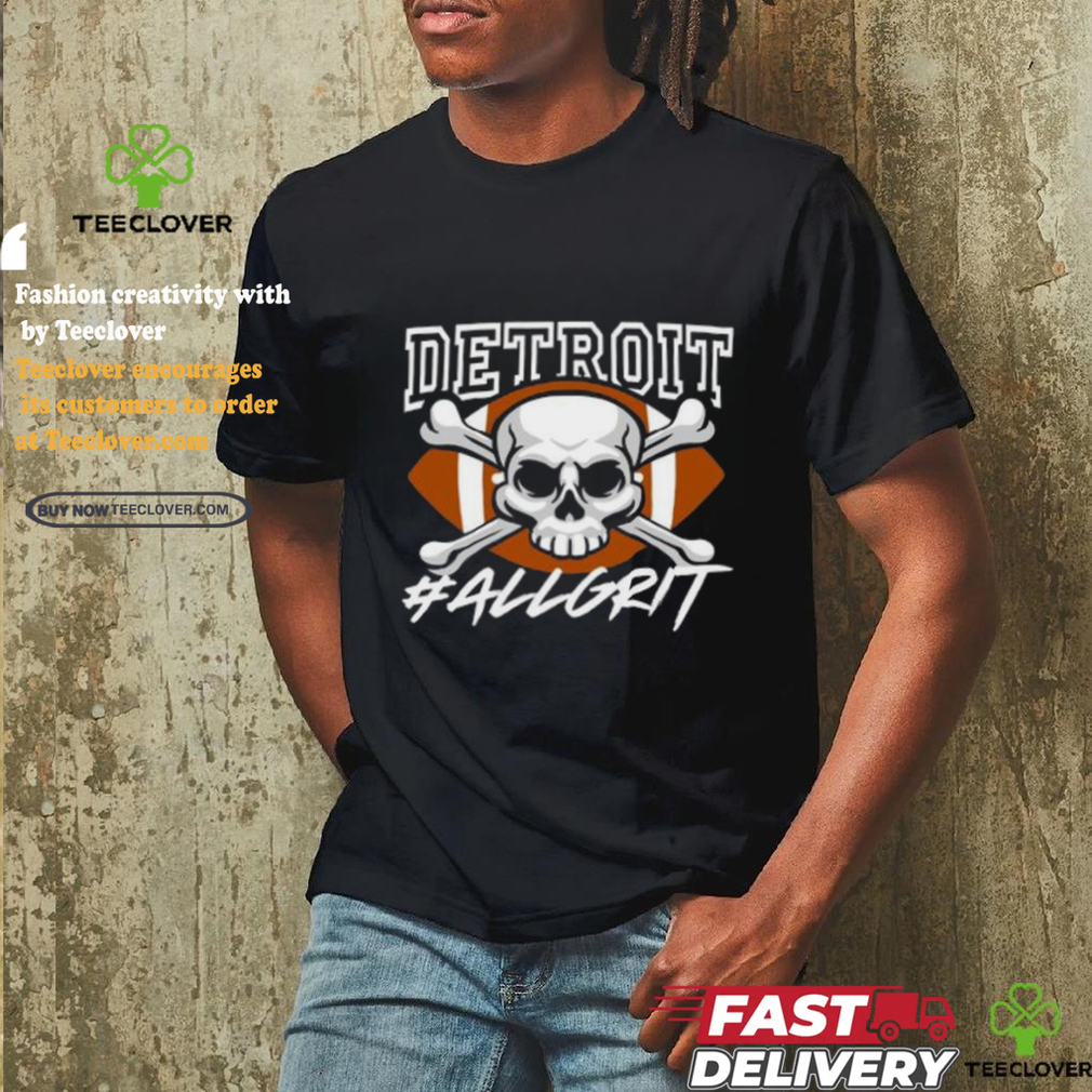 Detroit Allgrit shirt Detroit Allgrit shirt