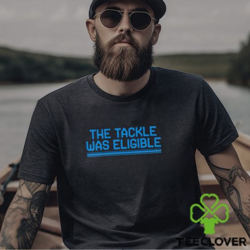 Detroit Football the tackle was eligible shirt