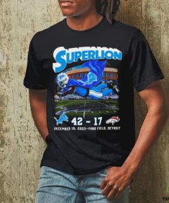 Detroit Lions 42 17 Denver Broncos Superlion December 16, 2023 Shirt 1 Detroit Lions 42 17 Denver Broncos Superlion December 16, 2023 Shirt