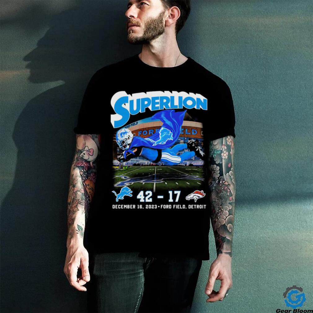 Detroit Lions 42 17 Denver Broncos Superlion December 16, 2023 Shirt Detroit Lions 42 17 Denver Broncos Superlion December 16, 2023 Shirt