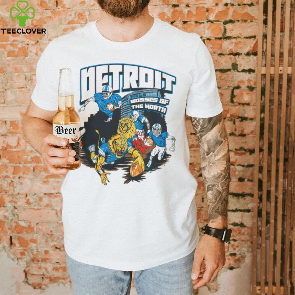 Detroit Lions Bosses Of The North shirt Detroit Lions Bosses Of The North shirt