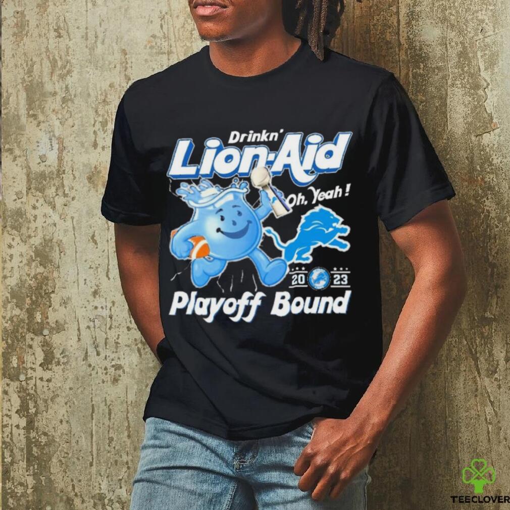 Detroit Lions Drinkn’ Lion Aid Oh, Yeah 2023 Playoff Bound Shirt