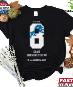 Detroit Lions First 8 Game Winning Streak In A Season Since 1934 Shirt