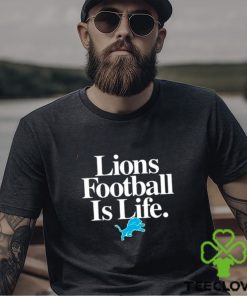 Detroit Lions Football Is Life Shirt 1 Detroit Lions Football Is Life Shirt