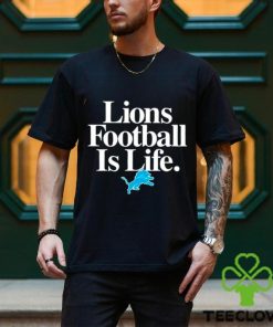 Detroit Lions Football Is Life Shirt 3 Detroit Lions Football Is Life Shirt