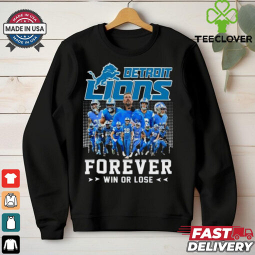 Detroit Lions Forever Win Or Lose T Shirt