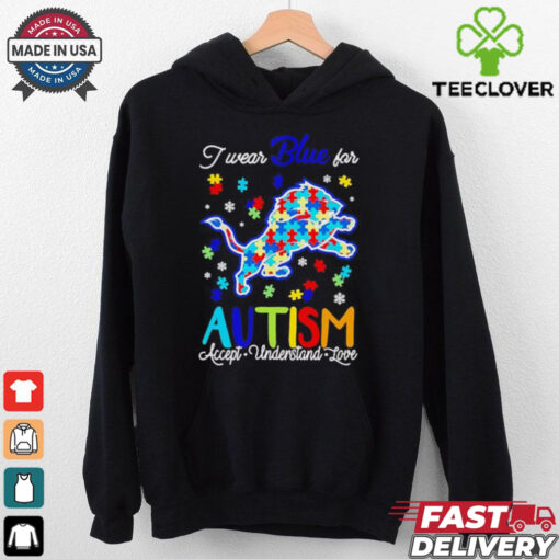 Detroit Lions I wear blue for Autism accept understand love shirt