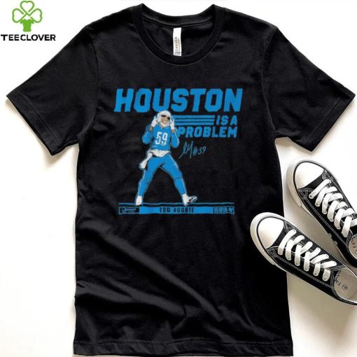 Detroit Lions James Houston Is A Problem Top Rookie Signature Shirt