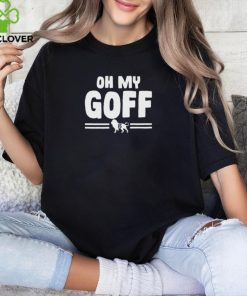 Detroit Lions Jared Goff oh my Goff 2024 shirt