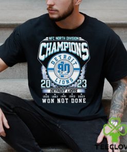 Detroit Lions NFC North Division Champions 2023 Won Not Done Shirt