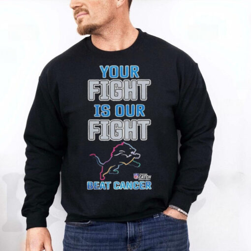 Detroit Lions NFL Your Fight Is Our Fight Beat Cancer Shirt