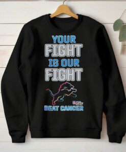 Detroit Lions NFL Your Fight Is Our Fight Beat Cancer Shirt