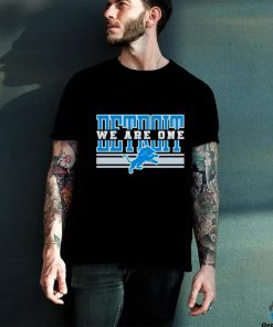 Detroit Lions NFL football We are one shirt