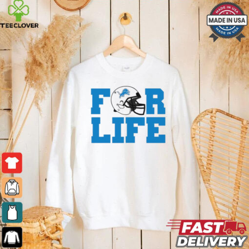 Detroit Lions NFL football for life helmet logo 2024 hoodie, sweater, longsleeve, shirt v-neck, t-shirt