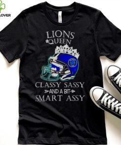 Detroit Lions Queen Classy Sassy And A Bit Smart Assy Helmet hoodie, sweater, longsleeve, shirt v-neck, t-shirt