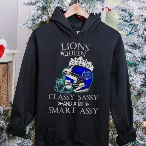 Detroit Lions Queen Classy Sassy And A Bit Smart Assy Helmet hoodie, sweater, longsleeve, shirt v-neck, t-shirt