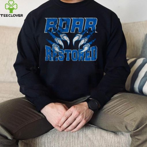 Detroit Lions Roar Restored T hoodie, sweater, longsleeve, shirt v-neck, t-shirt