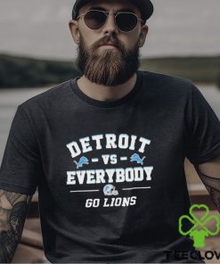 Detroit Lions Vs Everybody Go Lions Shirt