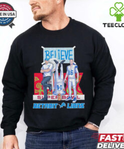 Detroit Lions believe Super Bowl shirt