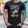 Los Angeles Chargers society says I am Autistic god says I am perfect hoodie, sweater, longsleeve, shirt v-neck, t-shirt