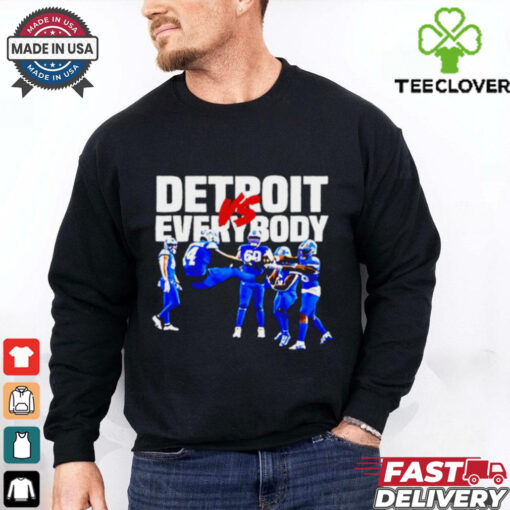 Detroit Lions vs everybody all team shirt