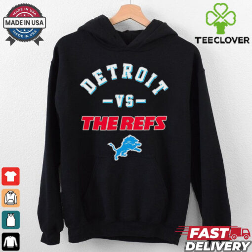 Detroit Lions vs the refs hoodie, sweater, longsleeve, shirt v-neck, t-shirt