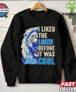 Detroit Lions – I Liked The Lions Before It Was Cool shirt
