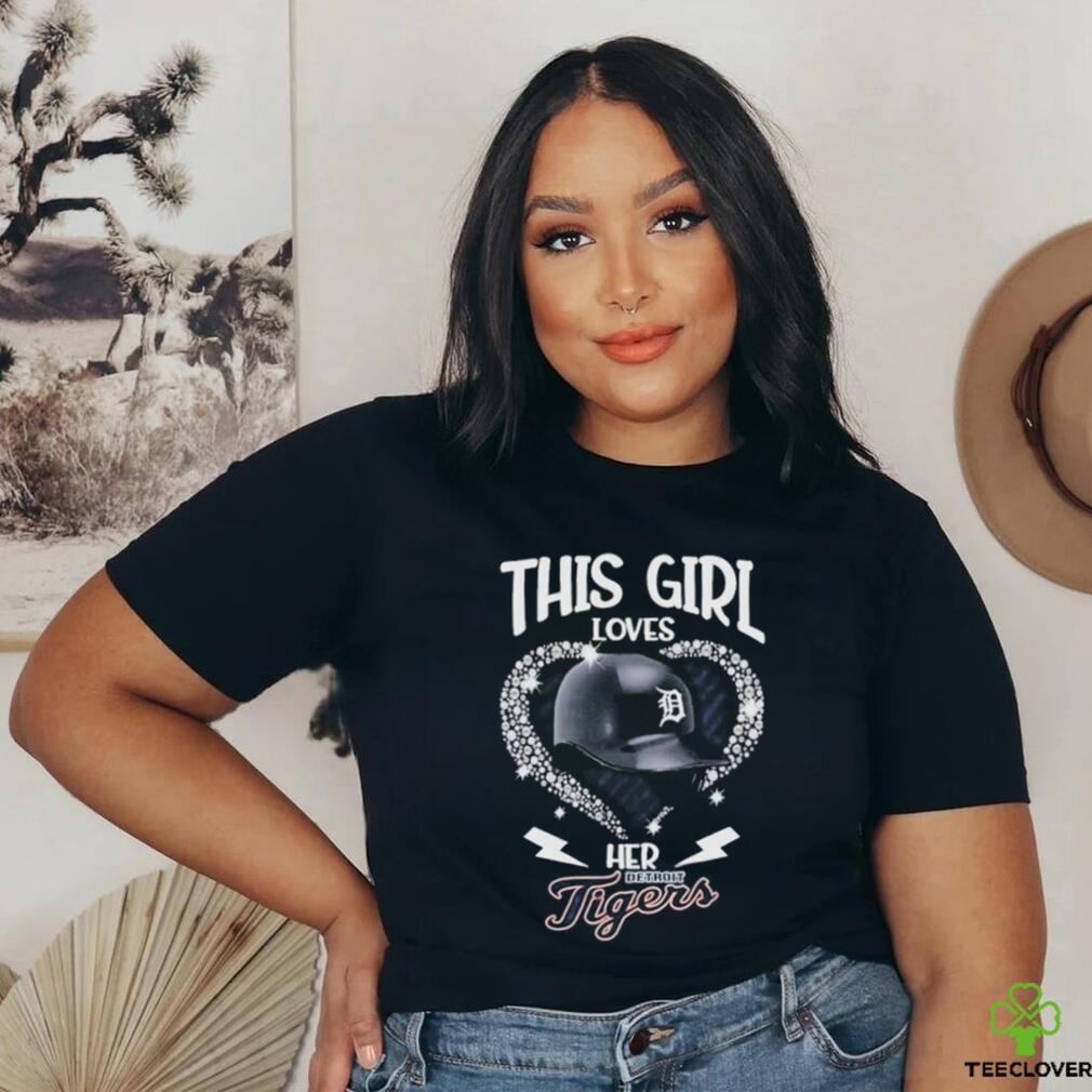 Detroit Tigers This Girl Love Her Tigers Forever Hat 2024 Shirt Detroit Tigers This Girl Love Her Tigers Forever Hat 2024 Shirt